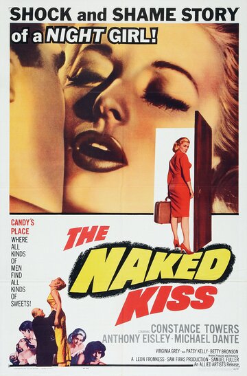 Обнаженный поцелуй / The Naked Kiss / 1964