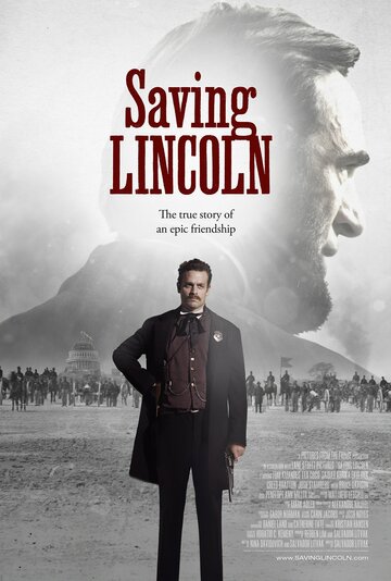 Спасение Линкольна / Saving Lincoln / 2013