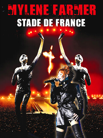 Милен Фармер / Mylène Farmer: Stade de France / 2009