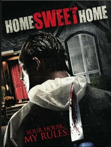 Дом, милый дом / Home Sweet Home / 2012