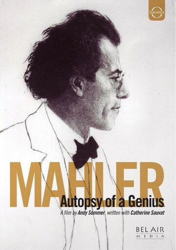 Вся правда о ледяном человеке / Gustav Mahler, autopsie d'un génie / 2011
