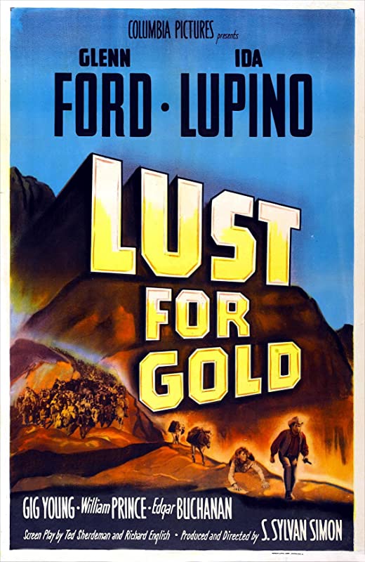Жажда золота / Lust for Gold / 1949