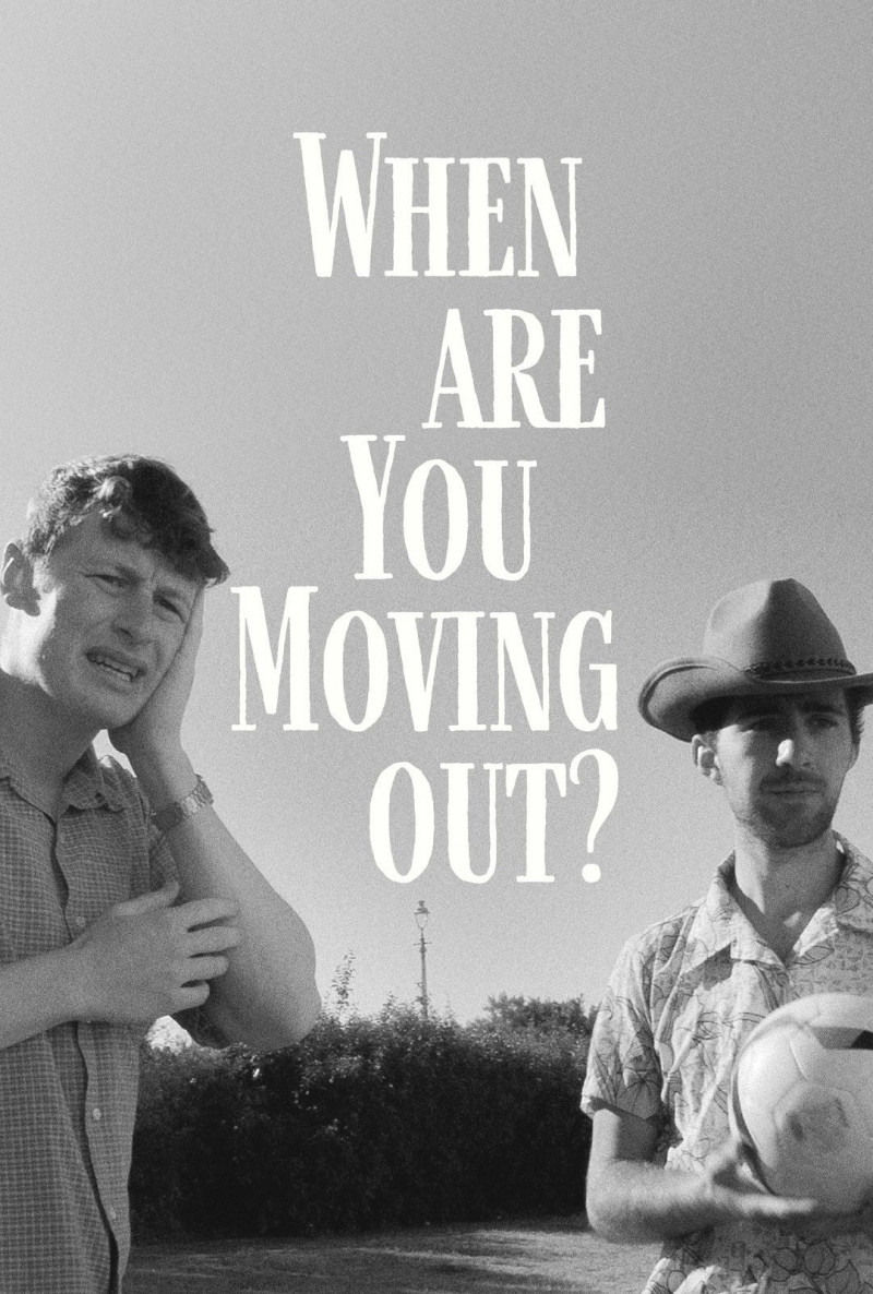 Когда ты съедешь? / When Are You Moving Out? / 2022