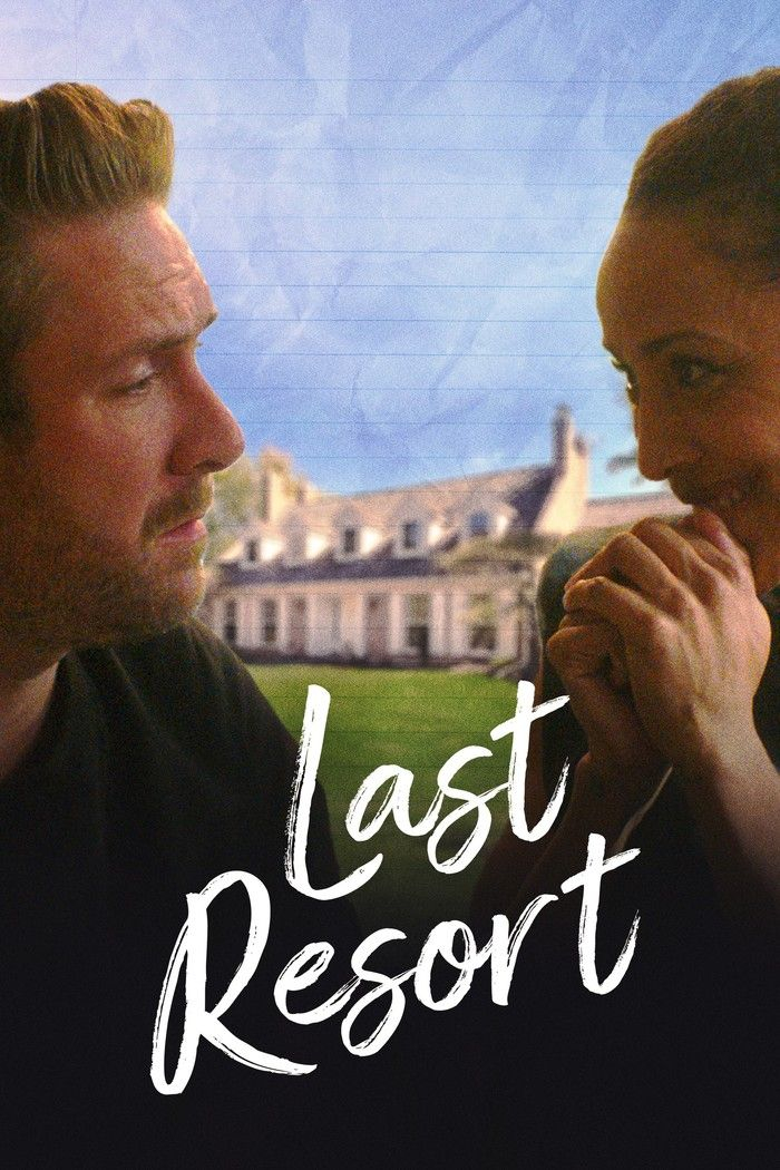 Последняя надежда / Last Resort / 2022