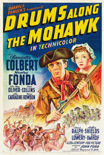 Барабаны долины Мохок / Drums Along the Mohawk / 1939